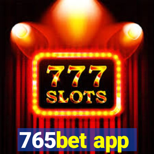 765bet app